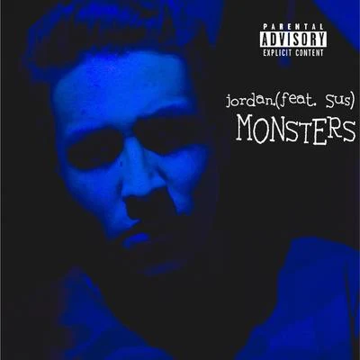 Monsters 專輯 Tokyo/sus/JORDAN/Prince Fonty/Da Illest