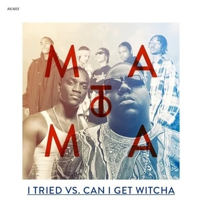 MatomaKiana LedéMNEK I Tried vs. Can i Get Witcha (Matoma Remix)