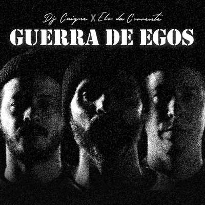 Guerra de Egos 專輯 Dj Caique/Dr Caligari