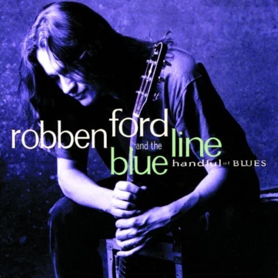 Handful of Blues 專輯 Robben Ford