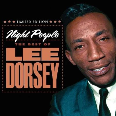 Lee Dorsey Night People: The Best of Lee Dorsey