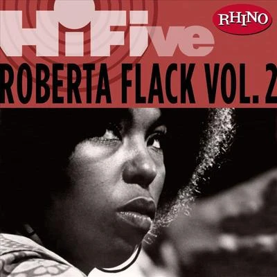 Rhino Hi-Five: Roberta Flack [Vol. 2] 專輯 Roberta Flack