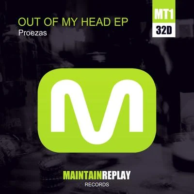 Out Of My Head EP 專輯 Proezas/Resensed/Aitor Blond/Ekicks