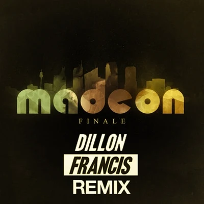 Finale (Dillon Francis Remix) 專輯 Madeon