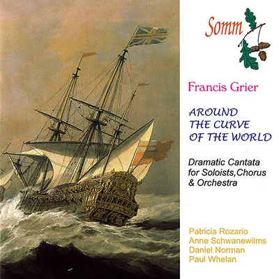 Patricia Rozario GRIER, F.: Around the Curve of the World (Rozario, Schwanewilms, Norman, Whelan, Christ Church Cathedral Choir, Darlington)