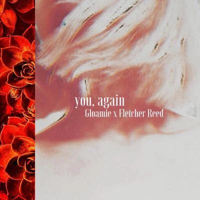 you, again 專輯 Fletcher Reed/eugenio izzi