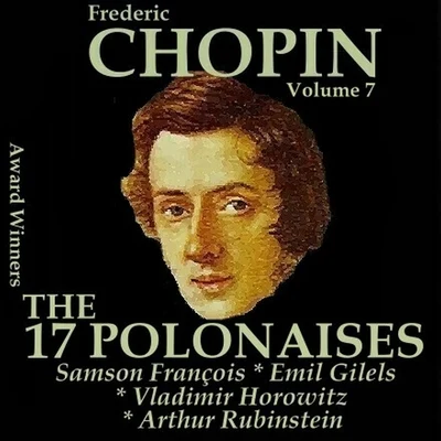 Chopin, Vol. 7 : The 17 Polonaises (Award Winners) 專輯 Tatiana Shebanova/Halina Czerny-Stefańska/Chopin/Zbigniew Raubo/Krzysztof Jablonski