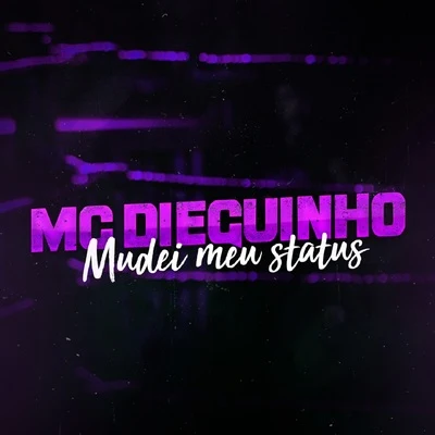 Mudei Meu Status 专辑 MC New/MC Dieguinho/Gabriel Medeiros/MC Barone/MC Tag