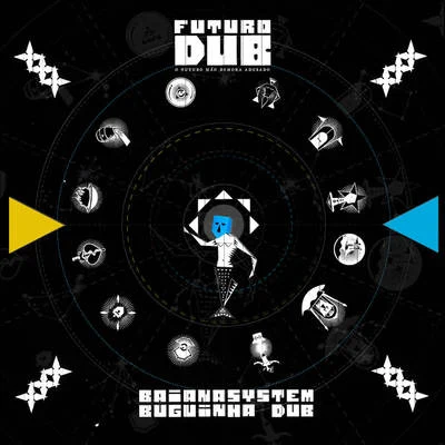 Futuro Dub 专辑 Furmiga Dub/Sônia Guajajara/Baianasystem/DJ Mam/Digitaldubs