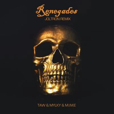 Renegades (Joltron Remix) 專輯 Taw/Stephane Badey/TRILLOGEE/DJ T.H./Gemeni