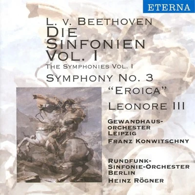 Beethoven: Symphony No. 3 "Eroica" & Leonore Overture No. 3 專輯 Leipzig Gewandhaus Orchestra