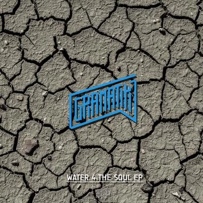 Gramatik Water 4 The Soul