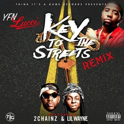 Key To The Streets (Remix) 专辑 YFN Lucci