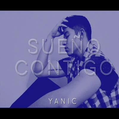 Yanic Sueño Contigo