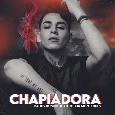 Chapiadora 专辑 DJ Cobra Monterrey