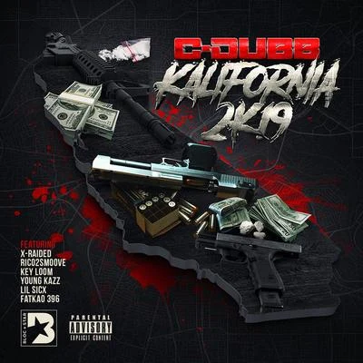 Kalifornia 2K19 專輯 C-Dubb/Mozzy/Novelty Rapps/DJ THMC/First Degree the D.E.