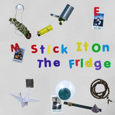 Stick It on the Fridge 專輯 REMMI/Yung Youth/Ruelle/Super Duper/Patrick Baker