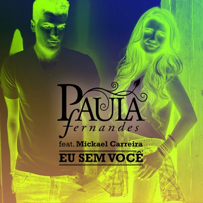 Eu Sem Você 專輯 Paula Fernandes