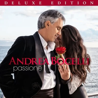 Passione (Deluxe Edition) 專輯 Andrea Bocelli