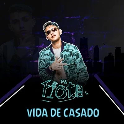 Vida de casado 專輯 TOPO LA MASKARA/MC Fioti