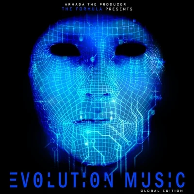 Evolution Music (Global Edition) 專輯 Evo Python/Armada the Producer