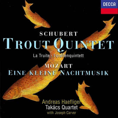 Schubert: Trout QuintetWolf: Italian SerenadeMozart: Eine kleine Nachtmusik 專輯 Takacs Quartet