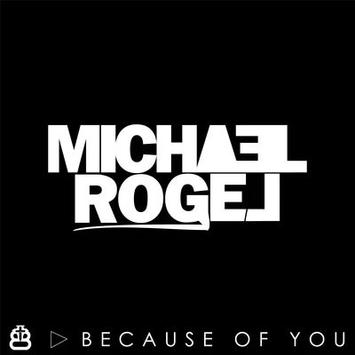 Because of You 專輯 Michael Rogel