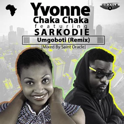 Umgoboti (Sarkodie Remix) 專輯 Yvonne Chaka Chaka