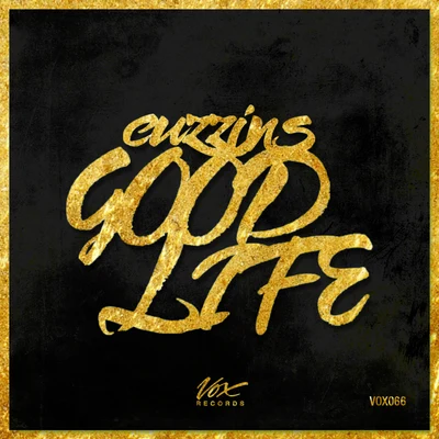 Good Life 專輯 Cuzzins/scotty boy