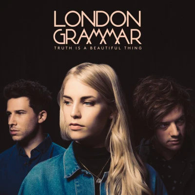 London Grammar Truth Is a Beautiful Thing (Deluxe)