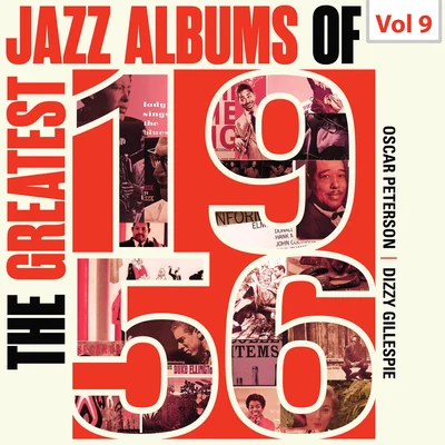 Major HolleyEddie Lockjaw DavisRoland HannaAlan DawsonIllinois Jacquet The Greatest Jazz Albums of 1956, Vol. 9