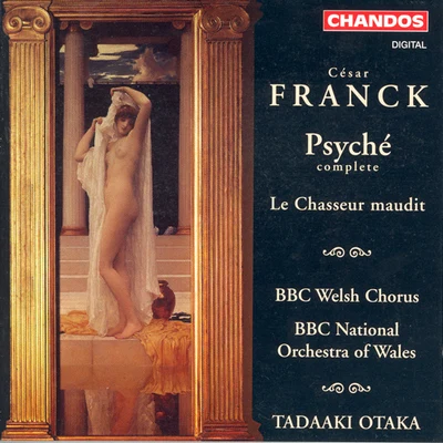 FRANCK: Le Chasseur mauditPsyche 專輯 BBC Welsh Symphony Orchestra/Tashi/Tadaaki Otaka/Richard Stoltzman