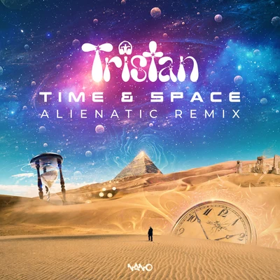 Time & Space (Alienatic Remix) 專輯 Tristan