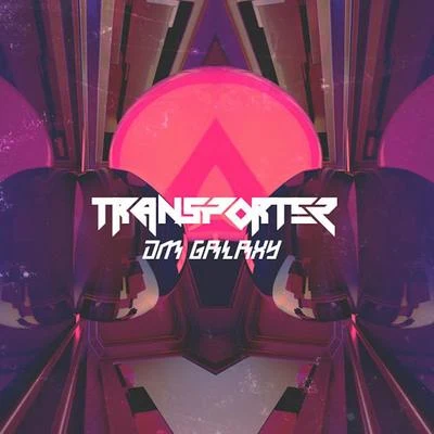 Transporter (Original Mix) 專輯 CYH/DM Galaxy/Said The Sky/Solar Heavy/CMA