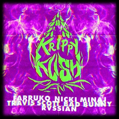 Krippy Kush (Travis Scott Remix) 專輯 Frank Miami/Gomba Jahbari/Farruko