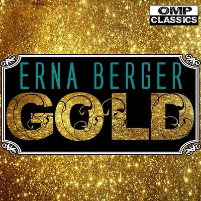 Erna Berger Gold 專輯 Chor und Orchester Reichssenders Stuttgart/Karl Mikeroy/Elisabeth Fiechtner (Ida) Martina Wulf/Einar Kristjanson/Erna Berger