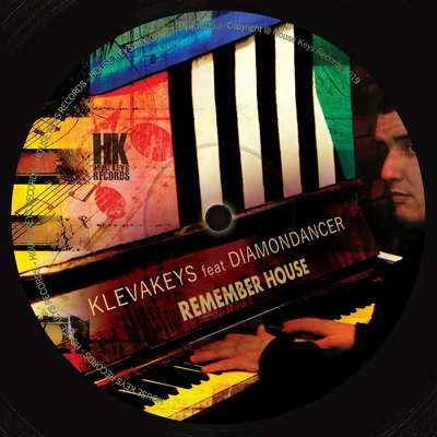 Remember House (feat. Diamondancer) 專輯 MA1/Klevakeys