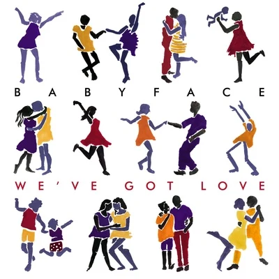 Weve Got Love 專輯 Babyface/Bell Biv DeVoe/Elliot Straite/New Edition/Jesse Belvin