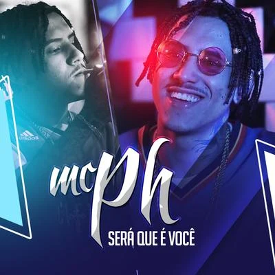 Mc Ph Será Que É Você