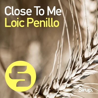 Close to Me 專輯 Loic Penillo/Davis Mallory