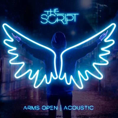 Arms Open (Acoustic Version) 專輯 The Script