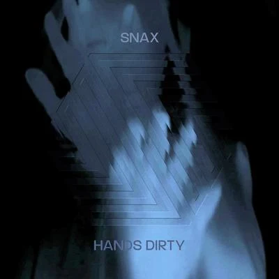 Hands Dirty 專輯 Snax