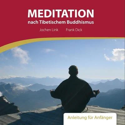 Meditation nach Tibetischem Buddhismus - Anleitung für Anfänger 专辑 Largo/Jaydon Lewis