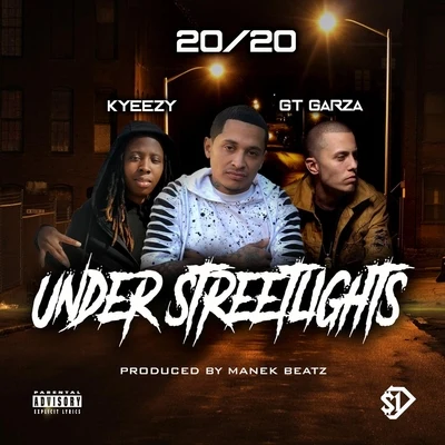 Under Streetlights (feat. Kyeezy & GT Garza) 专辑 GT Garza