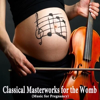 Philharmonic OrchestraWalter GoehrBeniamino Gigli Classical Masterworks for the Womb (Music for Pregnancy)