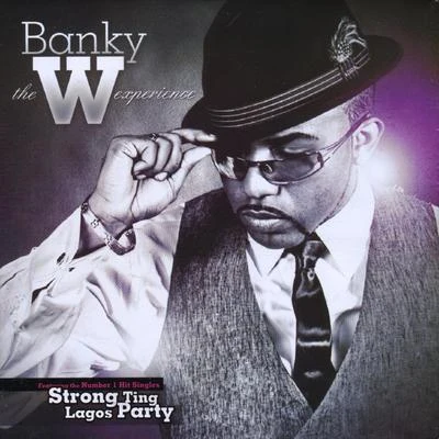 Banky W. The W Experience