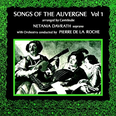 Songs Of The Auvergne, Vol. 1 專輯 Erik Werba/Netania Davrath