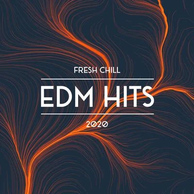 Fresh Chill EDM Hits 2020 – Chill Out 2020, Dj Chillout, Party, Dance, Relax, Fresh Hits, Autumn Lounge 專輯 Lounge Bar Ibiza/Lounge Ibiza