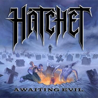 Awaiting Evil 專輯 Hatchet/Mozzy/Khalygud