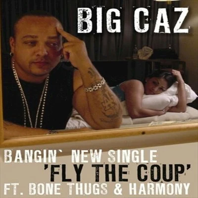 Fly The Coup 專輯 Big Caz